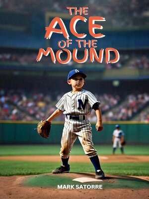 cover image of The Ace of the Mound